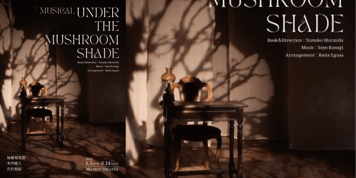 Musical “Under The Mushroom Shade” 2026 Japan Ticket